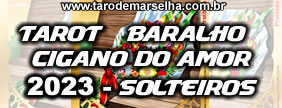 Tarot baralho cigano do amor 2023 solteiros